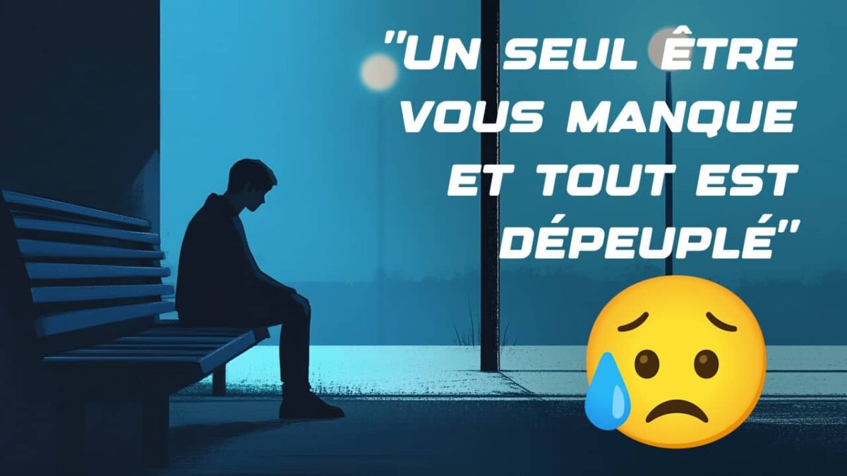 Un seul être vous manque et tout est dépeuplé : signification et origine