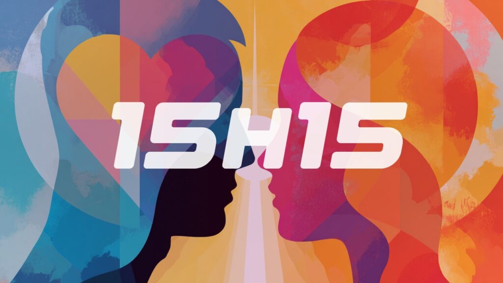 15h15 : signification en amour